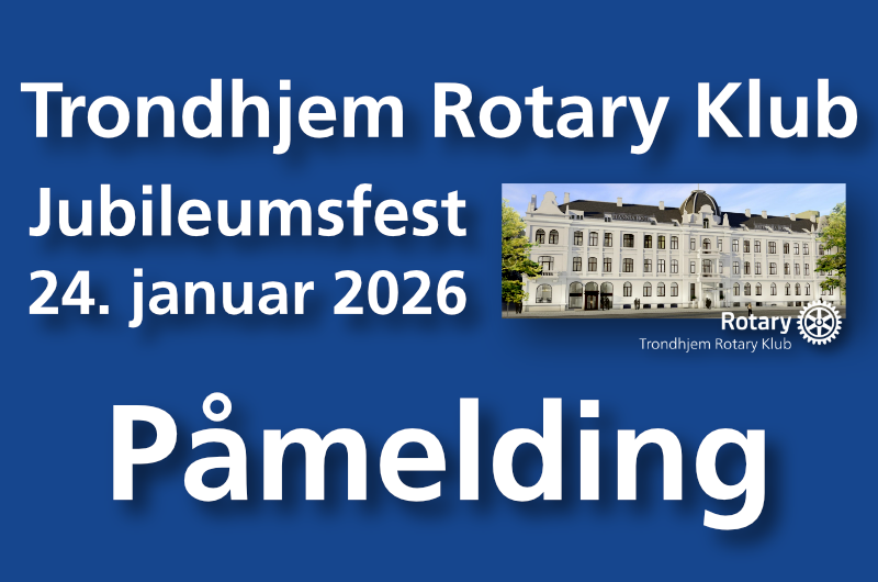 Trondhjem Rotary Klub - 100 årsjubileum